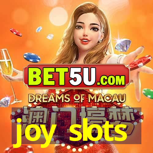 joy slots