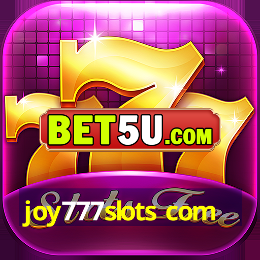 joy777slots com