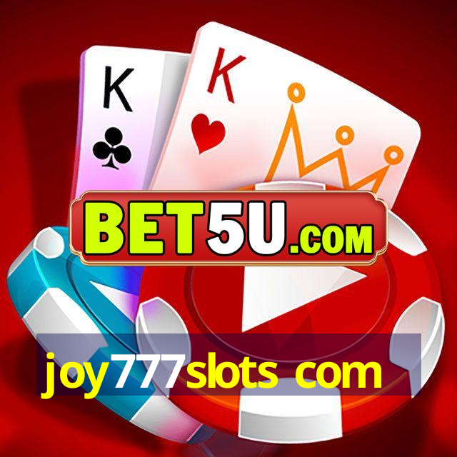 joy777slots com