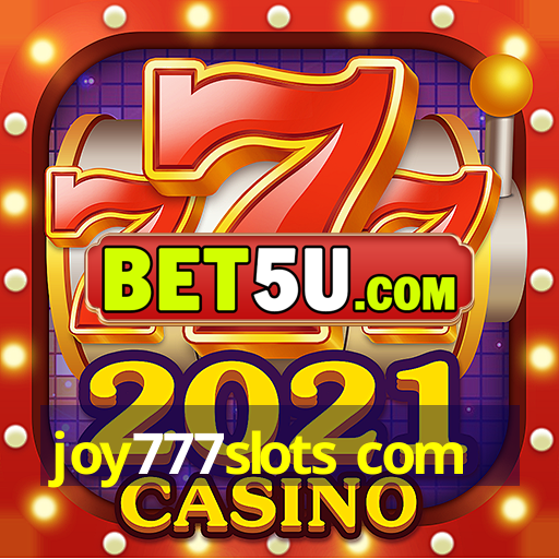 joy777slots com