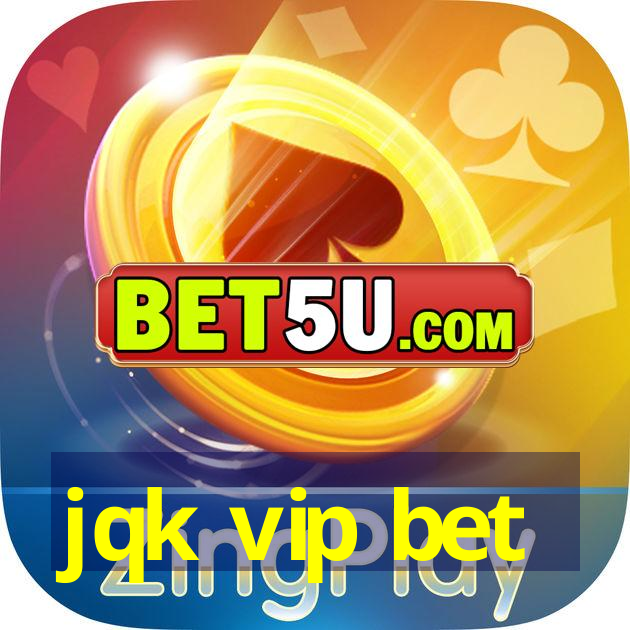 jqk vip bet