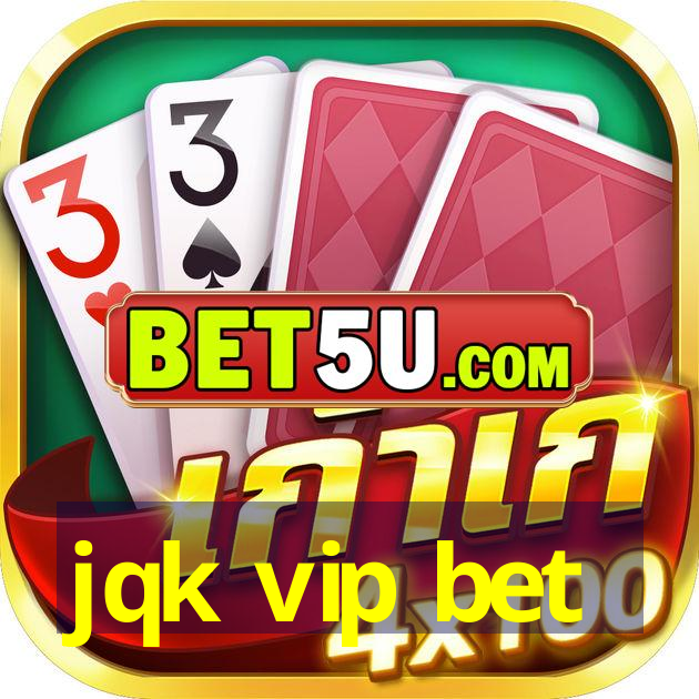 jqk vip bet