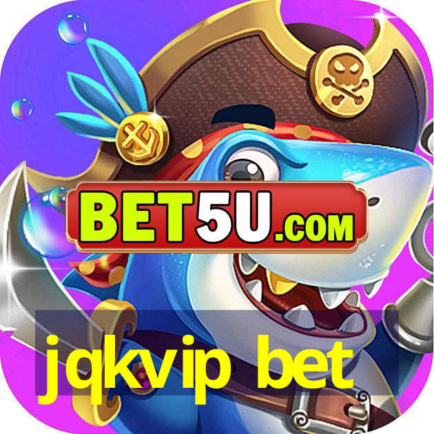 jqkvip bet