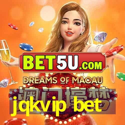 jqkvip bet