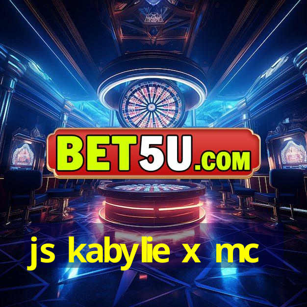 js kabylie x mc