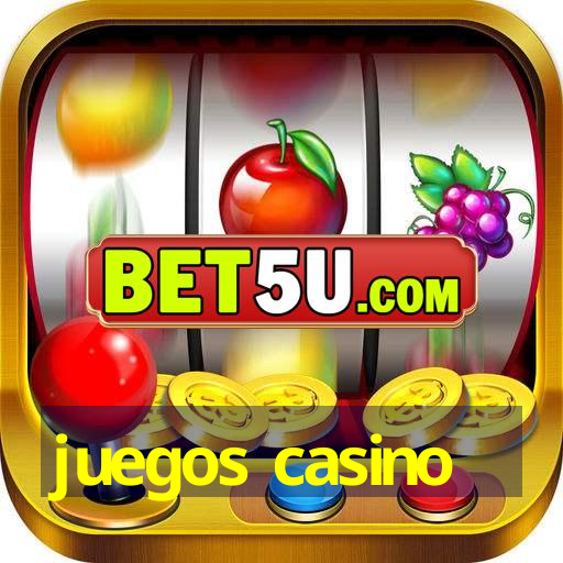 juegos casino