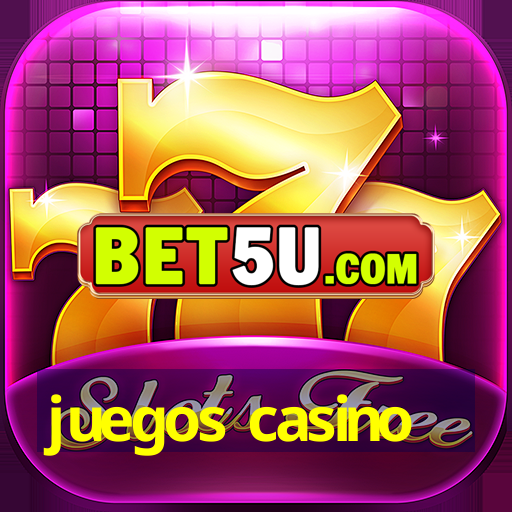 juegos casino