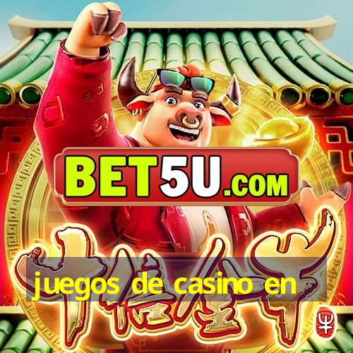 juegos de casino en