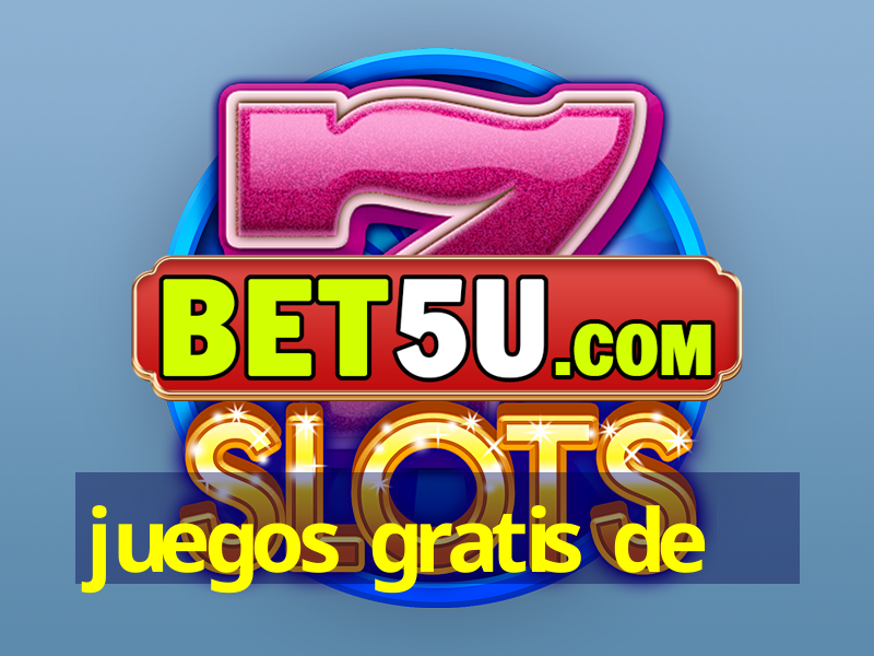 juegos gratis de