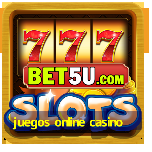 juegos online casino