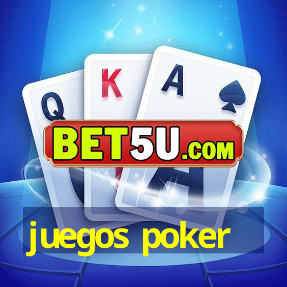 juegos poker