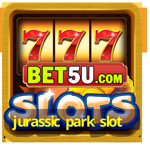 jurassic park slot