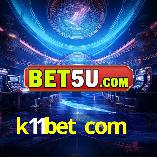 k11bet com