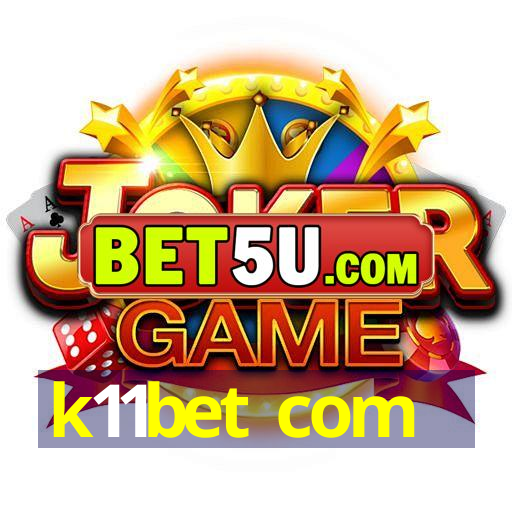 k11bet com