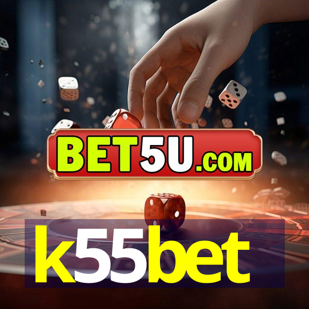 k55bet