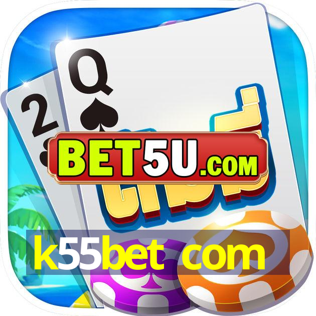 k55bet com