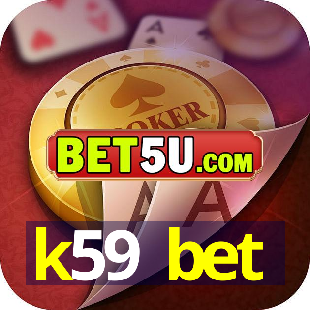 k59 bet