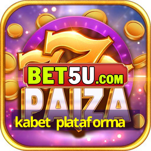 kabet plataforma