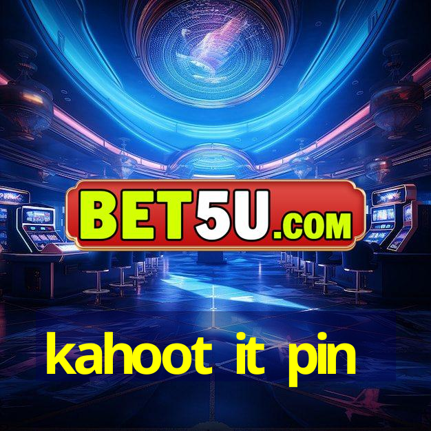 kahoot it pin