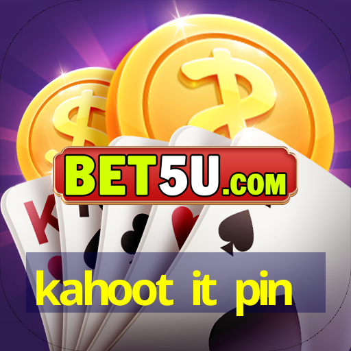 kahoot it pin