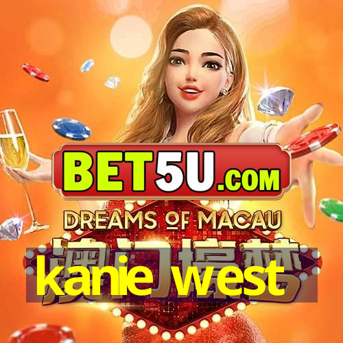 kanie west