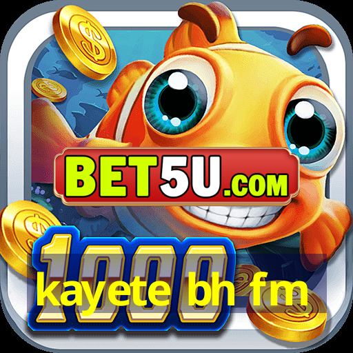 kayete bh fm