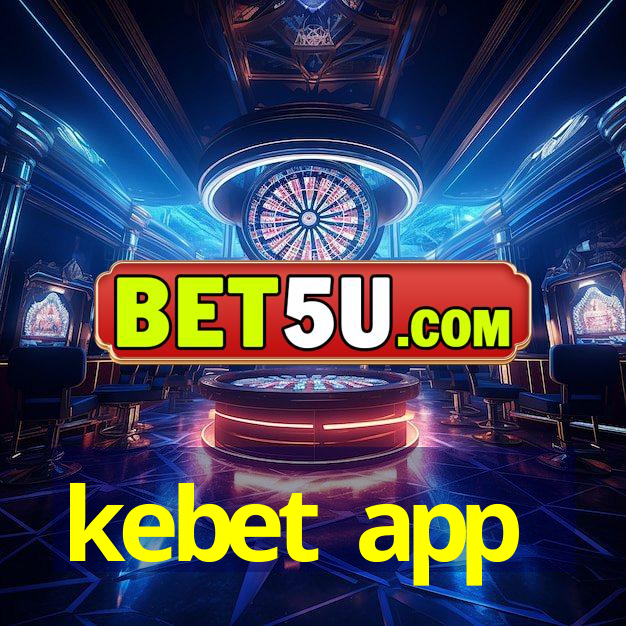 kebet app