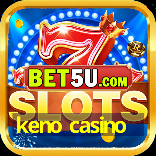 keno casino