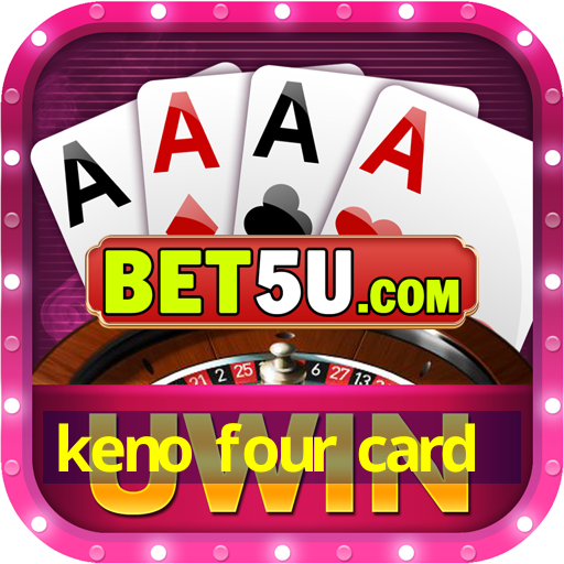 keno four card