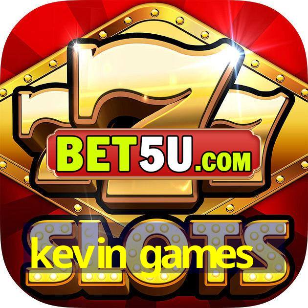 kevin games