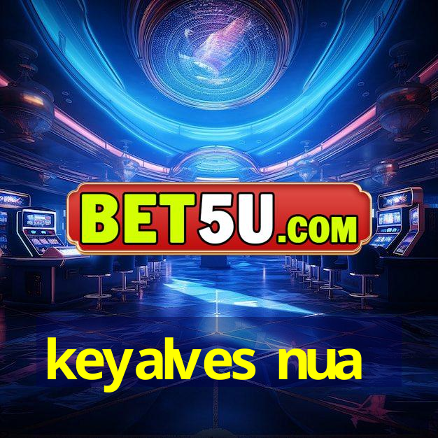 keyalves nua