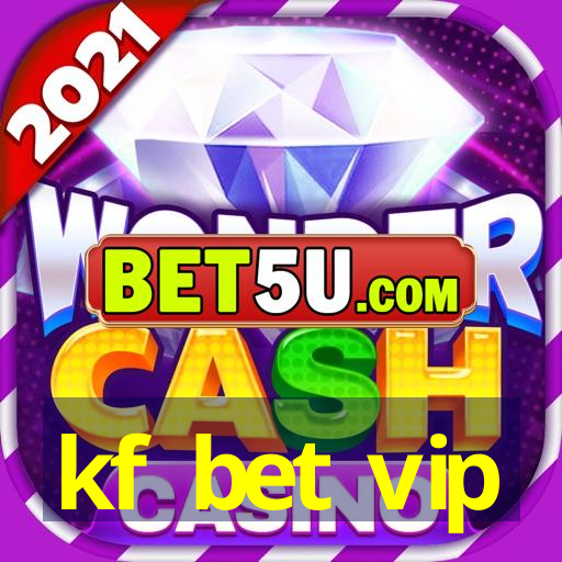 kf bet vip