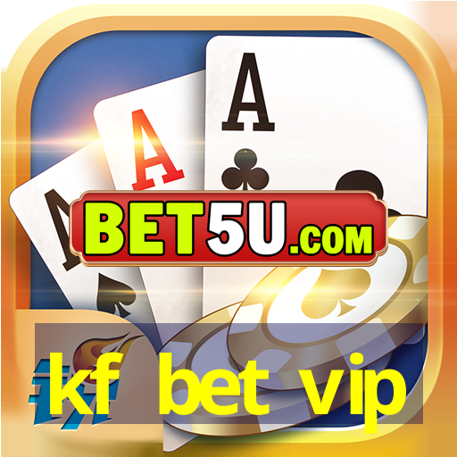 kf bet vip