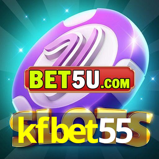 kfbet55