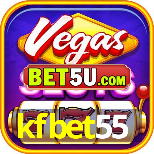 kfbet55