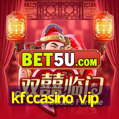 kfccasino vip