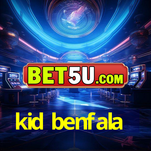 kid benfala