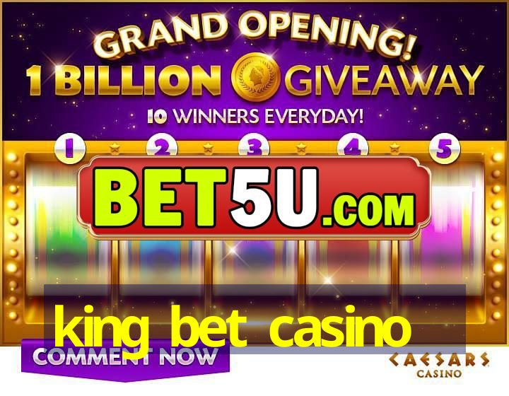 king bet casino