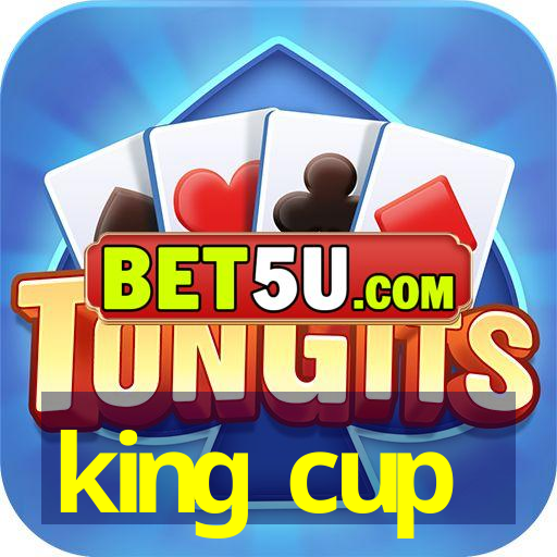 king cup