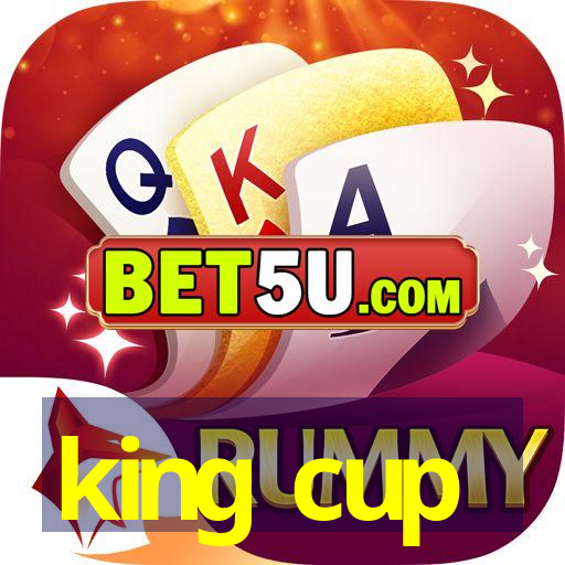 king cup