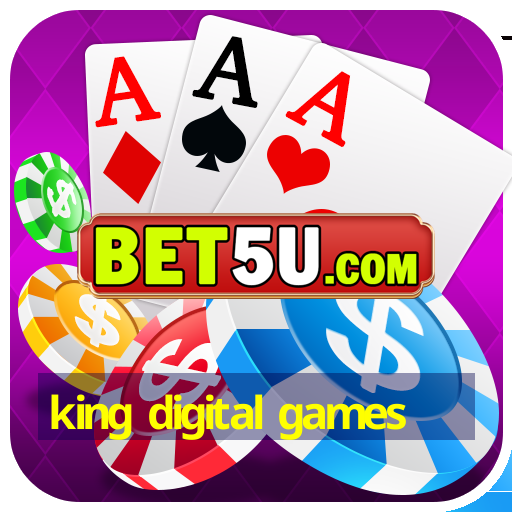 king digital games