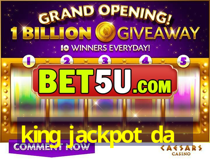 king jackpot da