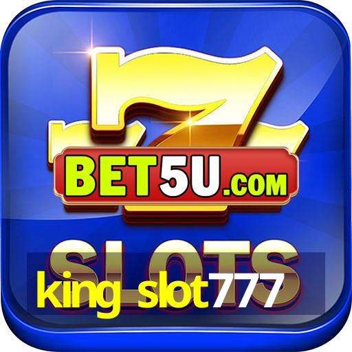 king slot777