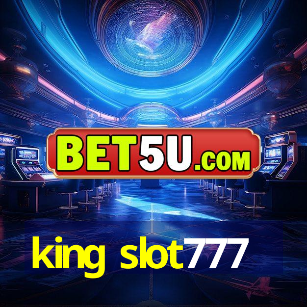 king slot777