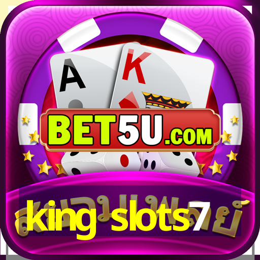 king slots7