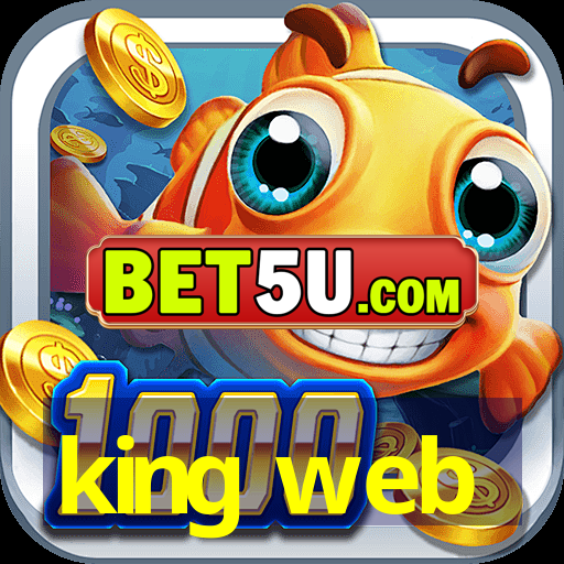 king web