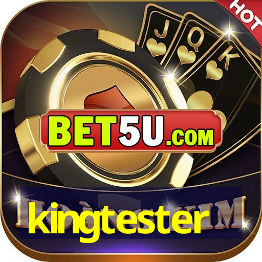 kingtester