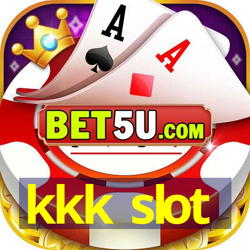 kkk slot