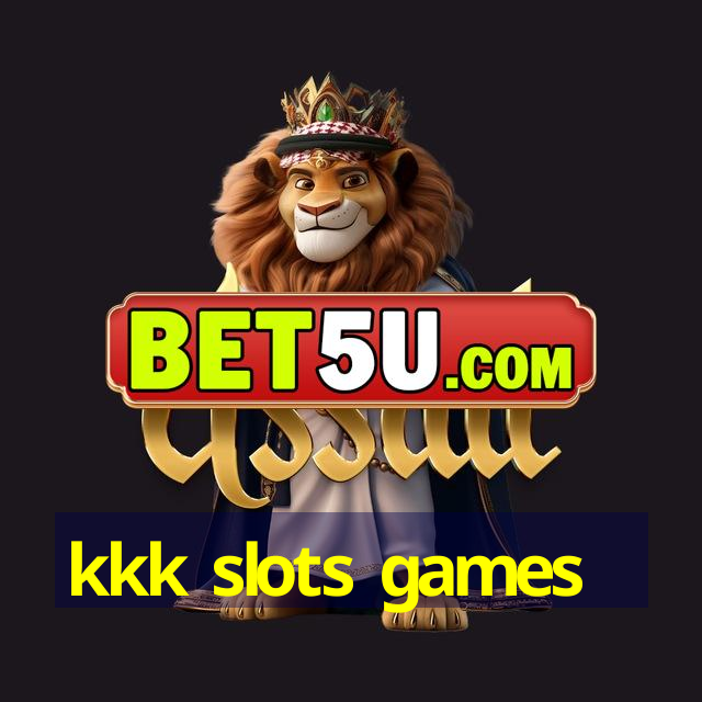 kkk slots games