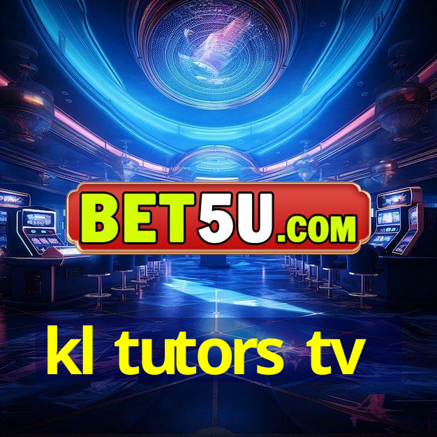 kl tutors tv